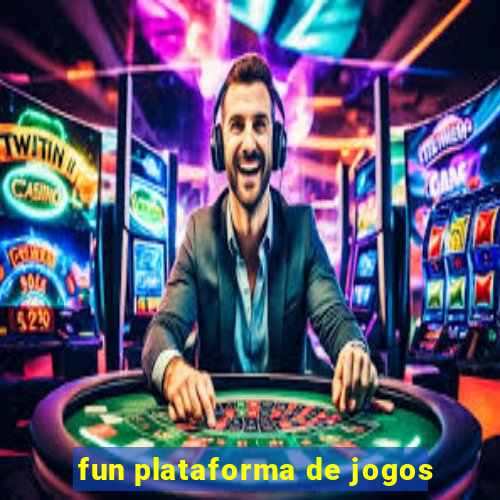 fun plataforma de jogos